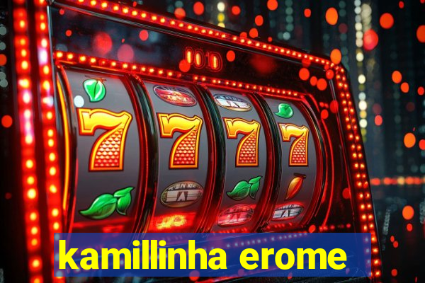 kamillinha erome